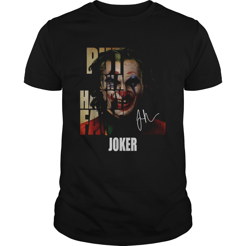 Put on a happy face Joker shirt Put on a happy face Joker shirt