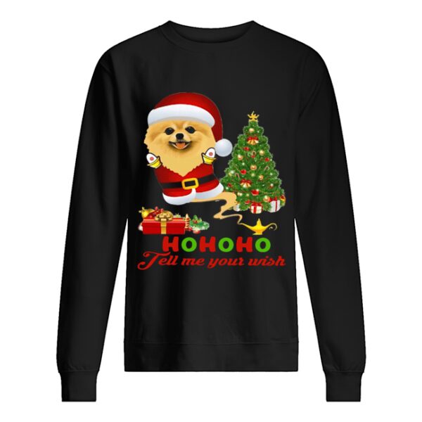 Qhn 8 Tell Me Your Wish Christmas Pomeranian shirt