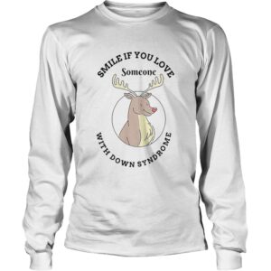 Reindeer smile if you love someone with down syndrome shirt 2