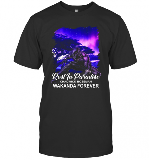 Rest In Paradise Chadwick Boseman Wakanda Forever T-Shirt Rest In Paradise Chadwick Boseman Wakanda Forever T-Shirt