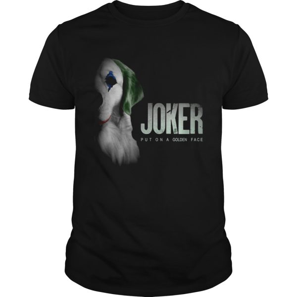 Retriever Joker Put On A Golden Face Shirt