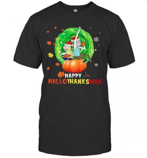 Rick And Morty Happy Hallothanksmas T-Shirt