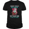 Rick Sanchez I Want To Be A Nice Person But Everyone Is Just So Stupid shirt