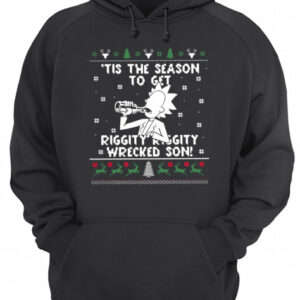 Rick Sanchez tis the season to get riggity riggity wrecked son ugly christmas shirt 3
