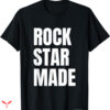 Rockstar Made T-shirt Simple Text