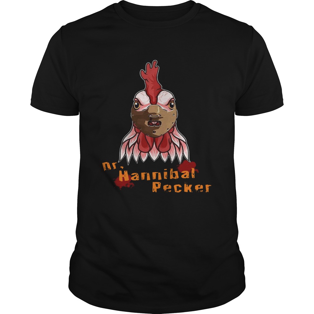 Rooster Dr Hannibal Lecter Pecker shirt Rooster Dr Hannibal Lecter Pecker shirt