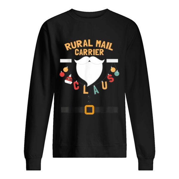 Rural Mail Carrier Claus Santa Costume Funny Xmas Gifts shirt