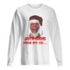 SANTA CLAWS WANNA BITE YOU OFFCIAL T-SHIRT
