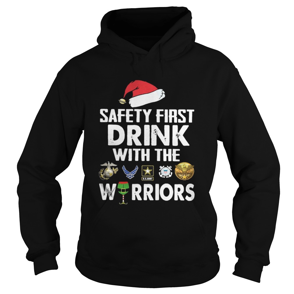 Safety First Drink With The Warrior Christmas Shirt Safety First Drink With The Warrior Christmas Shirt