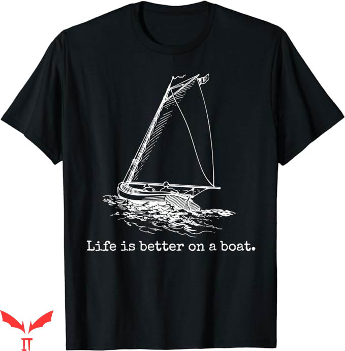 Sail Color T-Shirt Life Is Better On A Boat T-Shirt Trending Sail Color T-Shirt Life Is Better On A Boat T-Shirt Trending