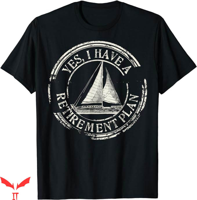 Sail Color T-Shirt Plain Sailing Boat Retirement T-Shirt Sail Color T-Shirt Plain Sailing Boat Retirement T-Shirt