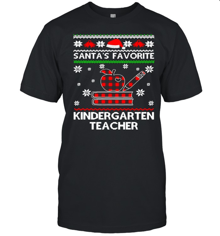 Santa’s Favorite Kindergarten Teacher Ugly Christmas Sweater T-shirt Santa’s Favorite Kindergarten Teacher Ugly Christmas Sweater T-shirt