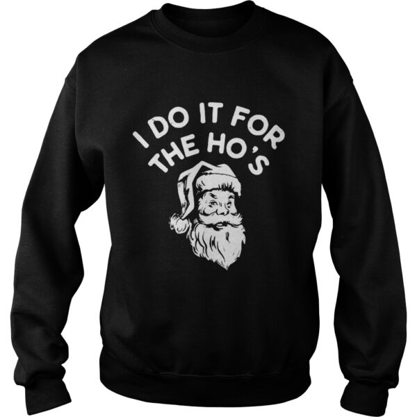 Santa Claus I Do It For The Hos shirt