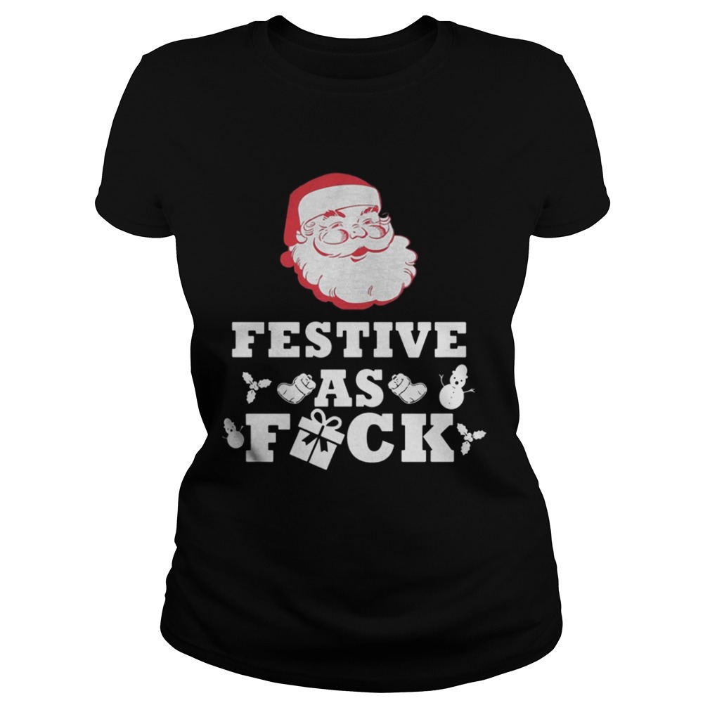 Santa Festive as Fuck Christmas sweatshirt Santa Festive as Fuck Christmas sweatshirt