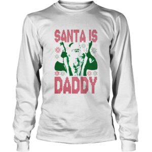 Santa Is Daddy Ugly Christmas shirt