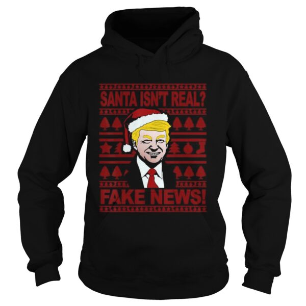 Santa Isnt Real Fake News Trump Wear Hat Santa Christmas shirt