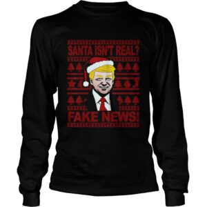 Santa Isnt Real Fake News Trump Wear Hat Santa Christmas shirt