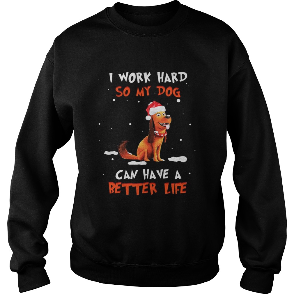 Santa Max I work hard so my dog can have a better life Christmas shirt Santa Max I work hard so my dog can have a better life Christmas shirt