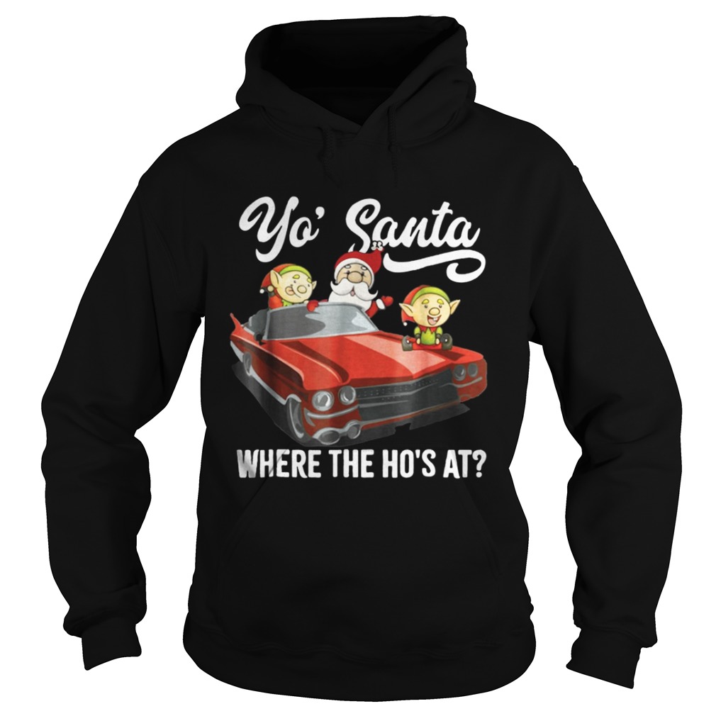 Santa claus where the ho’s at shirt Santa claus where the ho’s at shirt
