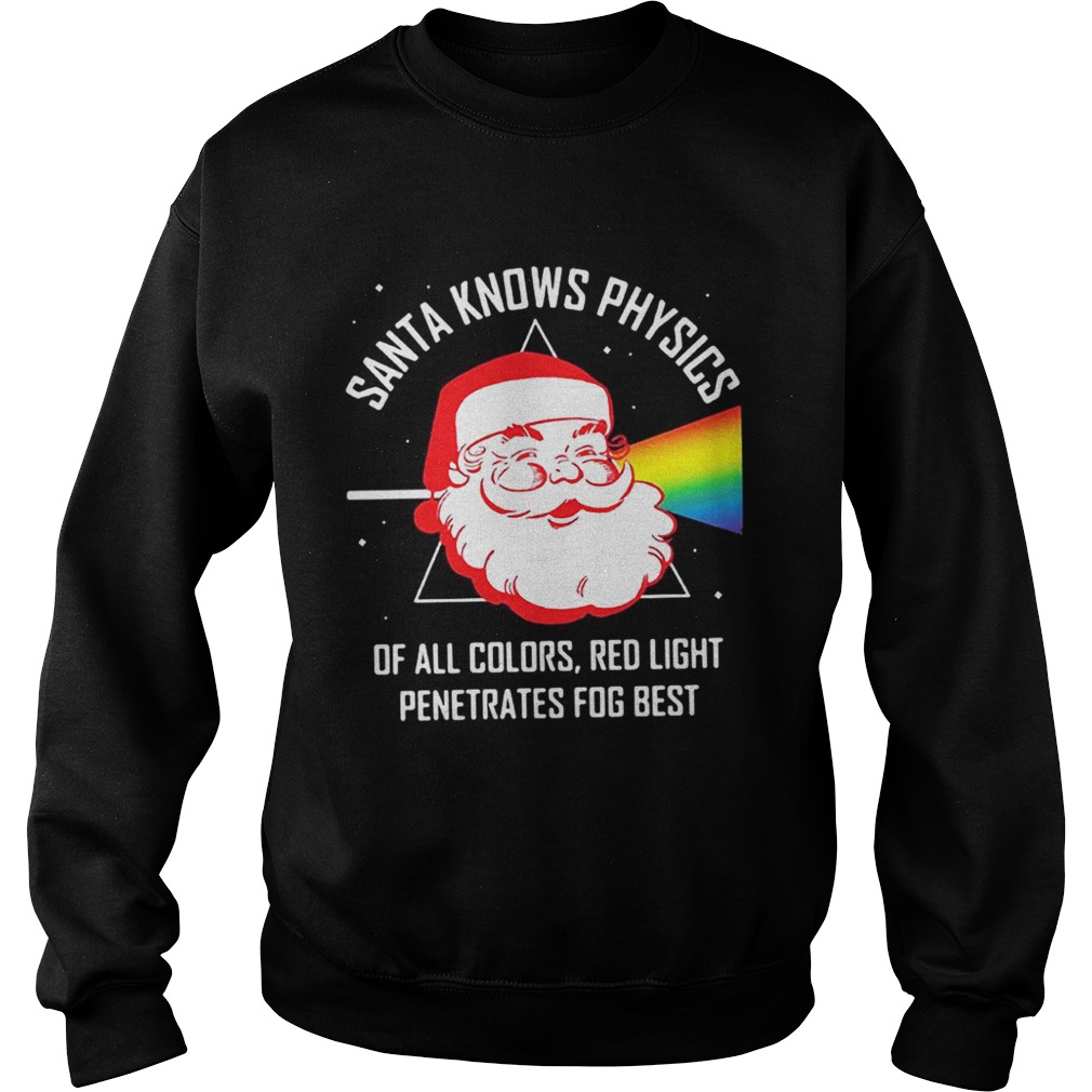 Santa knows physics of all colors red light shirt Santa knows physics of all colors red light shirt