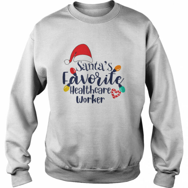 Santas Favorite Healthcare Worker Christmas shirt