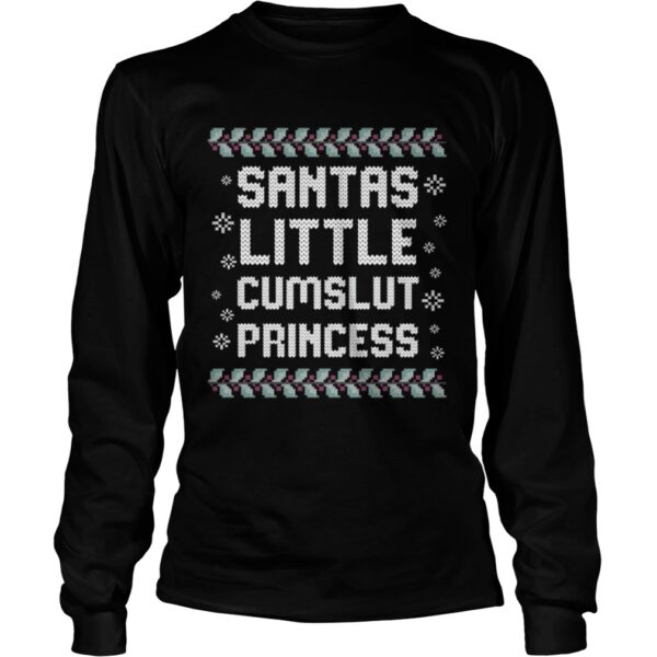 Santas Little Cumslut Princess shirt