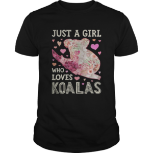 Save Australia Just A Girl Who Loves Koalas shirt