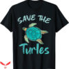 Save The Turtles T-Shirt Activist Sea Turtle TShirt Trending
