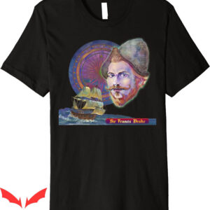 Sea Dog T-Shirt Sir Francis Drake Queen’s English