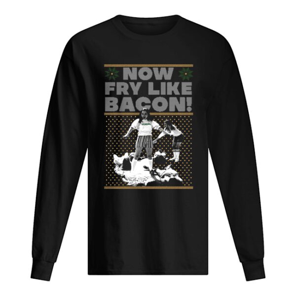Seniors Now Fry Like Bacon Christmas shirt