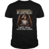 Shhhhhhhhh My Coffee And I Are Having A Moment I Will Deal With You Later shirt