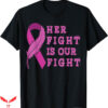Simply Southern Breast Cancer T-Shirt Her Fight Is Our Fight