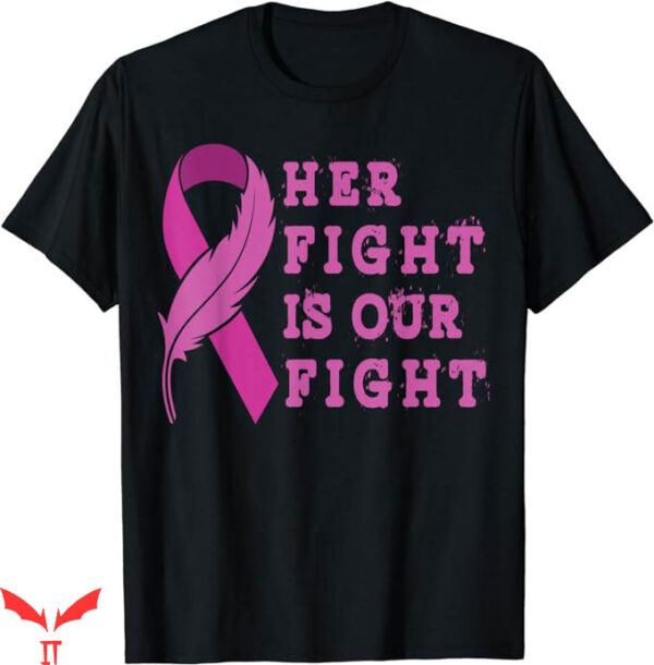 Simply Southern Breast Cancer T-Shirt Her Fight Is Our Fight