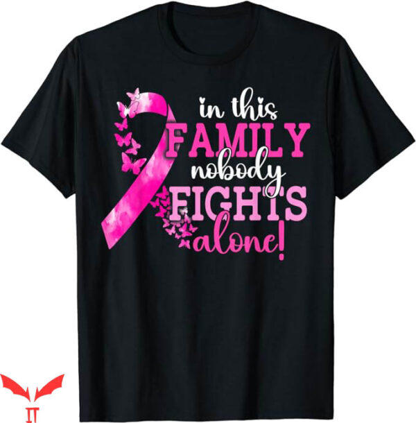 Simply Southern Breast Cancer T-Shirt Nobody Alone Trending