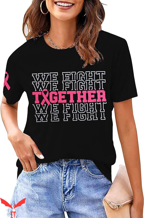 Simply Southern Breast Cancer T-Shirt We Fight Together