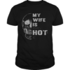 Skull My Wife Is Psychotic shirt