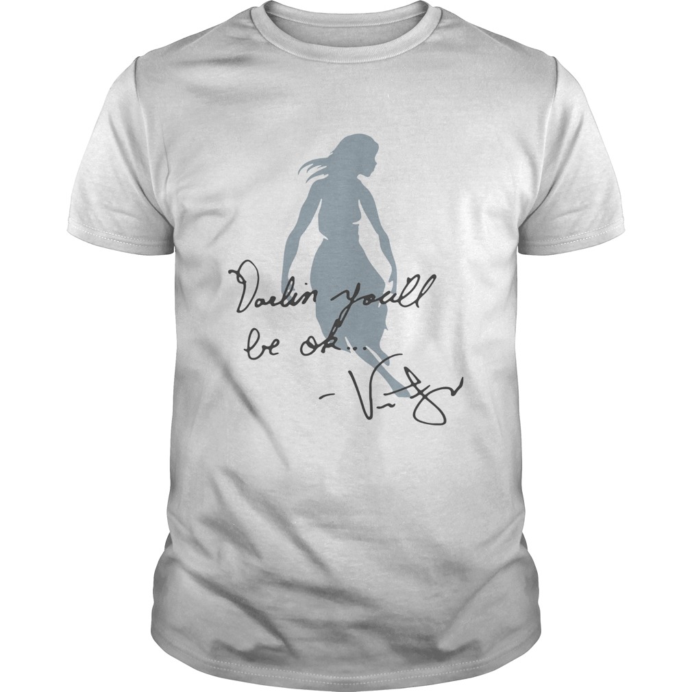 Sky Girl Darling Youll Be Ok Shirt Sky Girl Darling Youll Be Ok Shirt