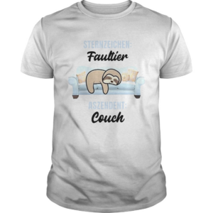 Sloth Sternzeichen Faultier Aszendent Couch shirt