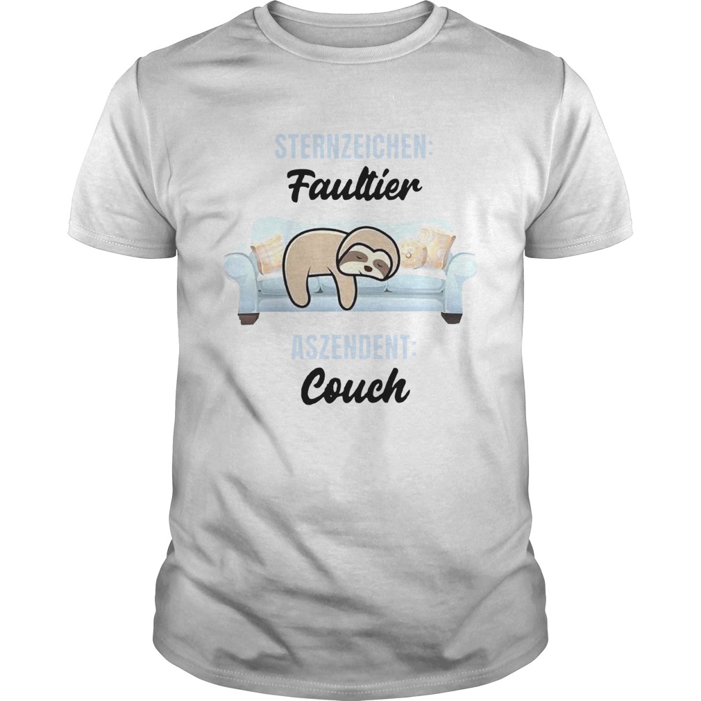 Sloth Sternzeichen Faultier Aszendent Couch shirt Sloth Sternzeichen Faultier Aszendent Couch shirt