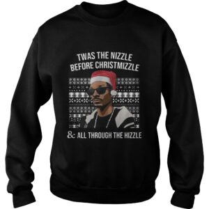 Snoop dogg Twas the nizzle before christmizzle and all through the hizzle shirt