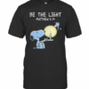 Snoopy And Woodstock Be The Light Matthew T-Shirt