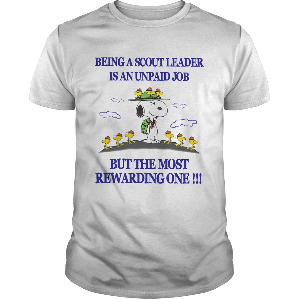 Snoopy Being A Scout Leader Is An Unpaid Job But The Most Rewarding One shirt Snoopy Being A Scout Leader Is An Unpaid Job But The Most Rewarding One shirt