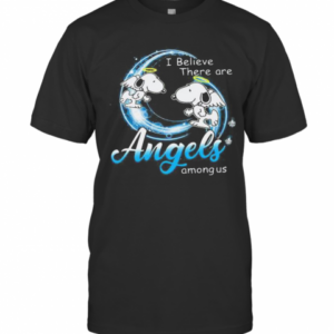Snoopy I Believe There Are Angels Among Us T-Shirt