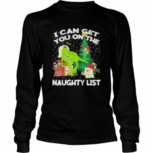 Snow, bell christmas, star, naughty list, i can get you shirt