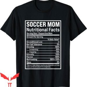Soccer Mom T-Shirt Ball Mom Nutritional Facts Funny