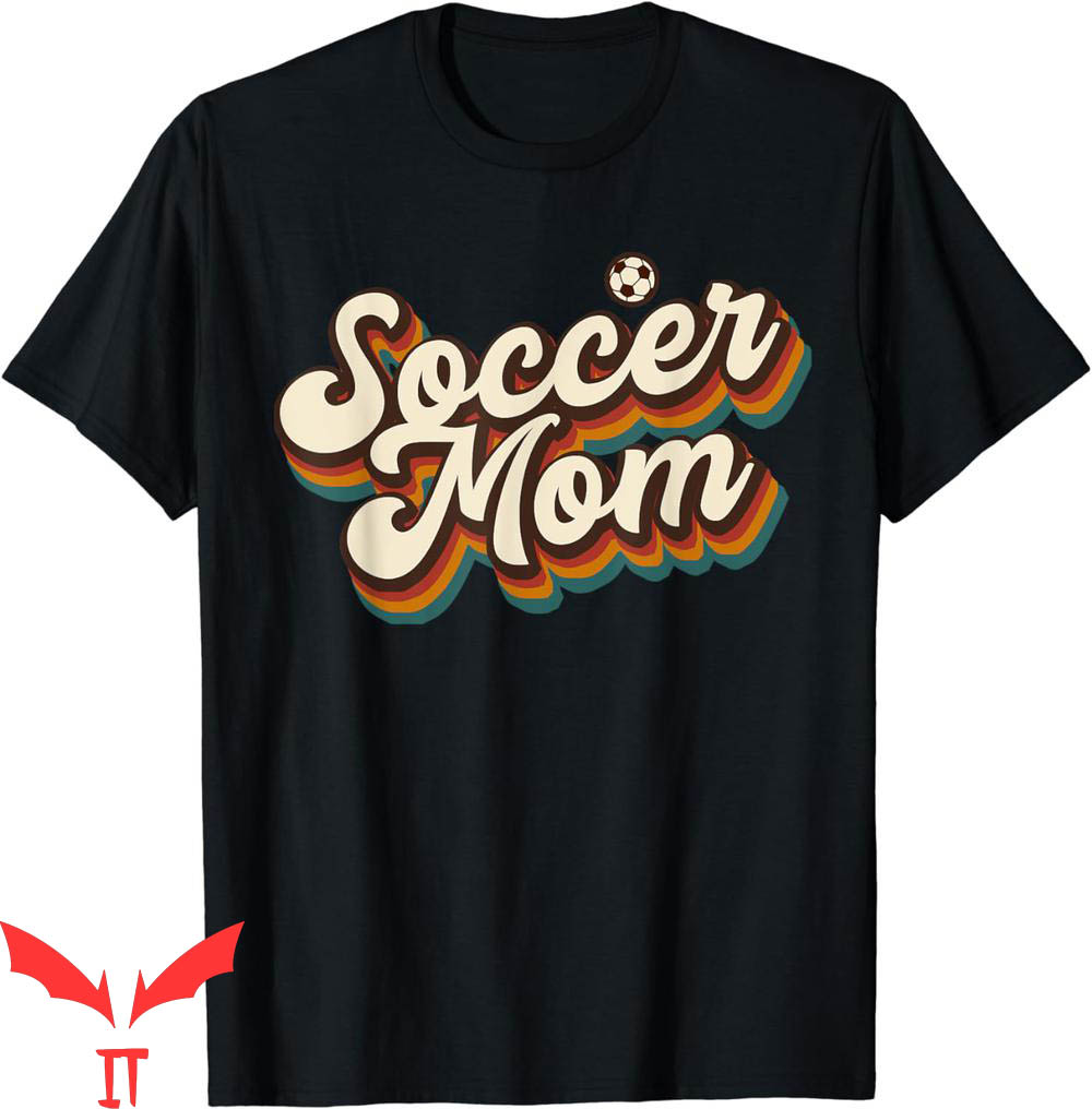 Soccer Mom T-Shirt Retro Mothers Day Soccer Players Soccer Mom T-Shirt Retro Mothers Day Soccer Players