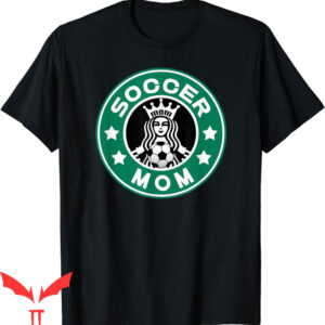 Soccer Mom T-Shirt Team Mom Best Mother Soccer Car Pool
