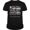 Some Dog Moms Have Tattoos Pretty Eyes Thick Thighs And Cuss Too Much shirtt