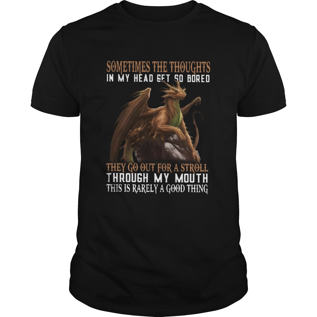 Sometimes The Thoughts In My Head Get So Bored shirt Sometimes The Thoughts In My Head Get So Bored shirt