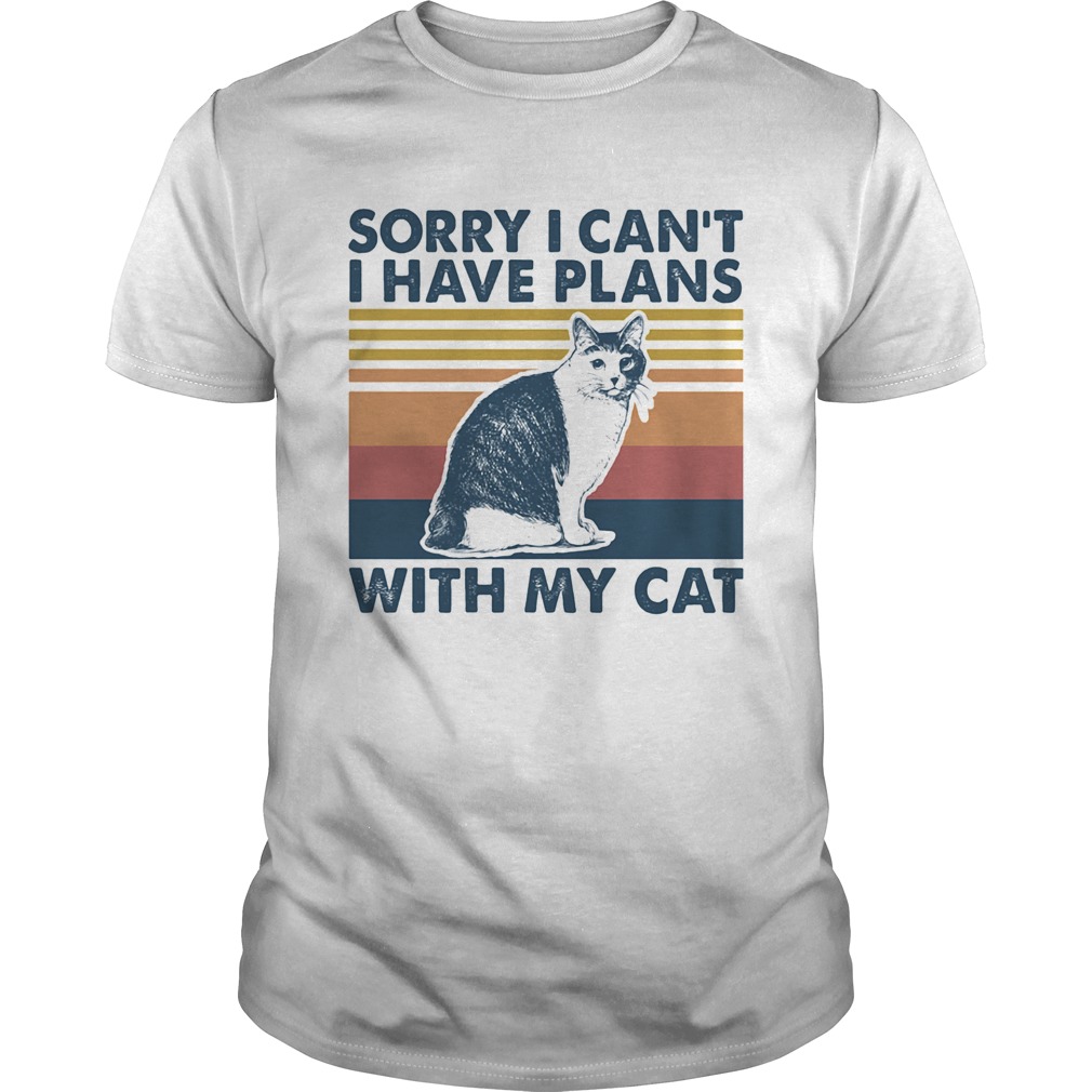 Sorry i cant i have plans with my cat vintage retro shirt Sorry i cant i have plans with my cat vintage retro shirt